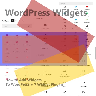 WordPress Widgets: How to Add Widgets to WordPress + 7 Widget Plugins