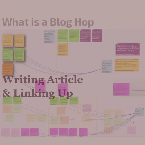 What is a Blog Hop : How To Set Up or Join