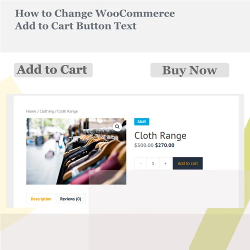 How to Change WooCommerce Add to Cart Button Text