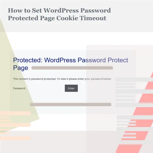 How to Set WordPress Password Protected Page Cookie Timeout